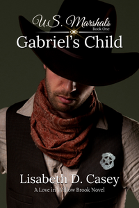 ebook U.S. Marshals - 1 - Gabriel's Child